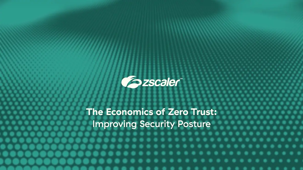 Video on The Economics of Zero Trust: Improving Security Posture